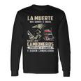 La Muerte Nos Sonríe A Todos Solo Los Camioneros Devuelven Camiseta de manga larga Ideas de regalos