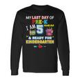 My Last Day Of Pre-K I'm 5 Years Old Ready For Kindergarten Long Sleeve T-Shirt Gifts ideas