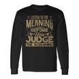 Listen To The Meaning Before You Judge The ScreamingLong Sleeve T-Shirt Gifts ideas