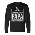 Locker Bleiben Papa Macht Das Schon -Ater Langarmshirts Geschenkideen