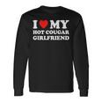 I Love My Hot Girlfriend Gf I Heart My Hot Cougar Girlfriend Long Sleeve T-Shirt Gifts ideas