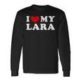I Love My Lara I Love My Lara Langarmshirts Geschenkideen