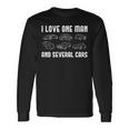 I Love One Man And Several Cars Auto Enthusiast Car Lover Long Sleeve T-Shirt Gifts ideas