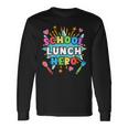 Lunch Hero Squad A Food Service Worker School Lunch Hero Long Sleeve T-Shirt Gifts ideas