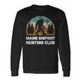 Maine Bigfoot Hunting Club Sasquatch Fan Long Sleeve T-Shirt Gifts ideas