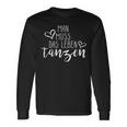 'Man Muss Das Leben Tanzen' Langarmshirts Geschenkideen