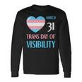 March 31 Trans Day Of Visibility Awareness Transgender Ally Long Sleeve T-Shirt Gifts ideas