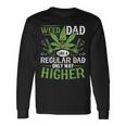 Marijuana Cannabis Smoke Weed Dad Like A Regular Dad Weed Long Sleeve T-Shirt Gifts ideas