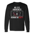 MeCfs Awareness Running On Empty White Letters Long Sleeve T-Shirt Gifts ideas
