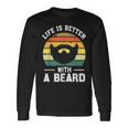 Men's Life Is Better With A Beard For Dad Man Long Sleeve T-Shirt Gifts ideas