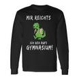 Mir Reichts Ich Geh Auf Gymnasium School 5Th Class Langarmshirts Geschenkideen