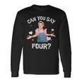 Ms Rachel Birthday Can You Say Four Long Sleeve T-Shirt Gifts ideas