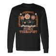 Music Therapist Music Therapy Flowers Advocate Empower Long Sleeve T-Shirt Gifts ideas