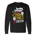 Musical Theater Quote Show Tunes Actor Graphic Drama Acting Long Sleeve T-Shirt Gifts ideas