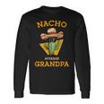 Nacho Average Grandpa Mexican Papa Cinco De Mayo Long Sleeve T-Shirt Gifts ideas