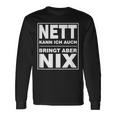 Nett Kann Ich Auch Bringt Aber Nix Langarmshirts Geschenkideen