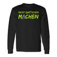 Nicht Quatschen Machen Black Langarmshirts Geschenkideen