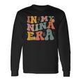 In My Nina Era Long Sleeve T-Shirt Gifts ideas