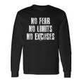 No Fear No Limits No Excuses Motivational Gym Fitness Long Sleeve T-Shirt Gifts ideas