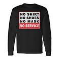 No No Shoes No Mask No Service Long Sleeve T-Shirt Gifts ideas