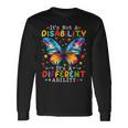 Not A Disability It's A Different Ability Autism Awareness Long Sleeve T-Shirt Gifts ideas