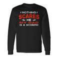 Nothing Scares Me My Dad Is A Scorpio Horoscope Humor Long Sleeve T-Shirt Gifts ideas