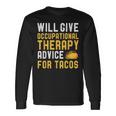 Occupational Therapy Taco Lover Sayings Birthday Long Sleeve T-Shirt Gifts ideas