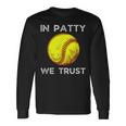 Oklahoma In Patty We Trust Softball Boomer Long Sleeve T-Shirt Gifts ideas