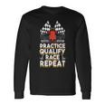 Open Wheel Formula Racing Car Practice Qualify Race Repeat Long Sleeve T-Shirt Gifts ideas