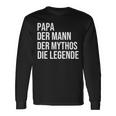 Papa Der Mann Der Mythos Die Legende Long-Sleeved Langarmshirts Geschenkideen