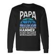 Papa Du Bist Nicht Nur Der Hammer Father's Day Langarmshirts Geschenkideen