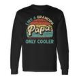 Papa Like A Grandpa Only Cooler Vintage Dad Fathers Day Long Sleeve T-Shirt Gifts ideas