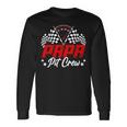 Papa Pit Crew Birthday Party Race Car Lover Racing Family Long Sleeve T-Shirt Gifts ideas