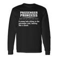 Passenger Princess Definition Long Sleeve T-Shirt Gifts ideas