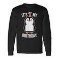 Penguin Birthday It's My Birthday Long Sleeve T-Shirt Gifts ideas