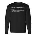 Percussionist Definition Marching Band Long Sleeve T-Shirt Gifts ideas