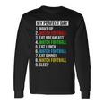 My Perfect Day Watching Football Watch Football Long Sleeve T-Shirt Gifts ideas