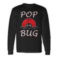 Pop Bug Ladybug Dad Or Grandpa Long Sleeve T-Shirt Gifts ideas