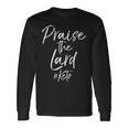 Praise The Lard Keto Ketones Pun Cute Workout Long Sleeve T-Shirt Gifts ideas