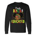 Pretty Black & Educated African American Black History Girls Long Sleeve T-Shirt Gifts ideas
