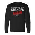 Promoted To Grandpa Again 2024 For New Baby Grandpa Again Long Sleeve T-Shirt Gifts ideas