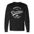 Promoted To Grandpa Est 2024 Fathers Day New Grandpa Long Sleeve T-Shirt Gifts ideas