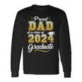Proud Dad Of A Class Of 2024 Graduate Senior 24 Graduation Long Sleeve T-Shirt Gifts ideas