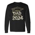 Proud Dad Of A Class Of 2024 Graduate Senior 24 Graduation Long Sleeve T-Shirt Gifts ideas