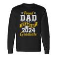 Proud Dad Of A Class Of 2024 Graduate Senior 2024 Graduation Long Sleeve T-Shirt Gifts ideas