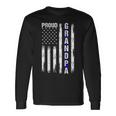 Proud Grandpa American Flag Thin Blue Line Police On Back Long Sleeve T-Shirt Gifts ideas