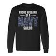 Proud Husband Of A Navy Sailor Veteran Day Long Sleeve T-Shirt Gifts ideas