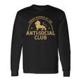 Proud Member Anti Social Club Introvert Long Sleeve T-Shirt Gifts ideas