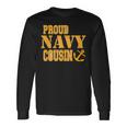 Proud Us Navy Cousin Military Pride Long Sleeve T-Shirt Gifts ideas