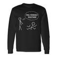 Pull Yourself Together Humor Stick Man Long Sleeve T-Shirt Gifts ideas